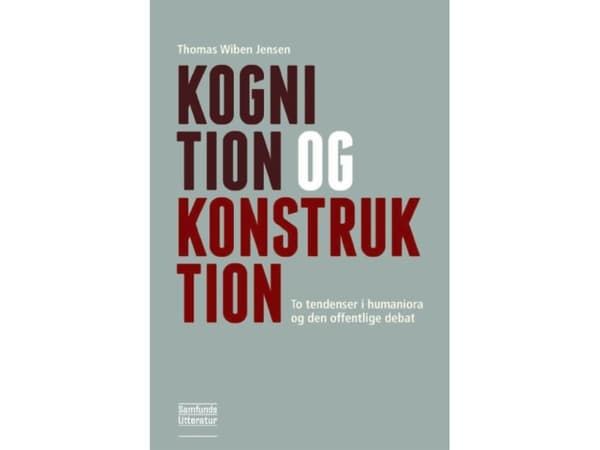 Kognition og konstruktion | Thomas Wiben Jensen | Kieli: Tanska