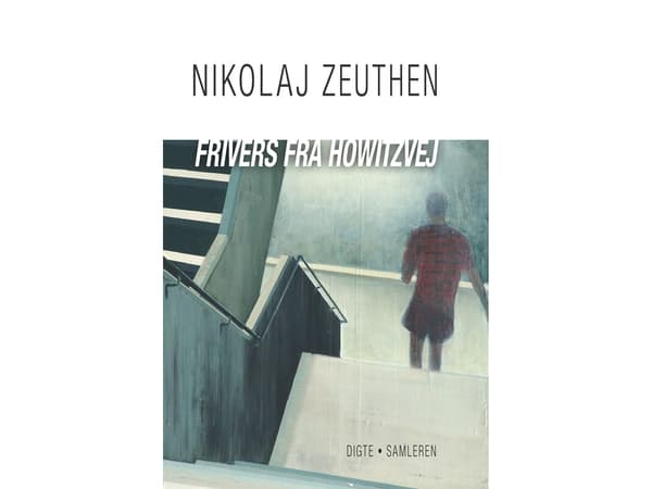 Frivers från Howitzvej | Nikolaj Zeuthen | Språk: Danska
