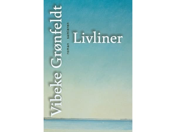 Livliner | Vibeke Grønfeldt | Språk: Danska
