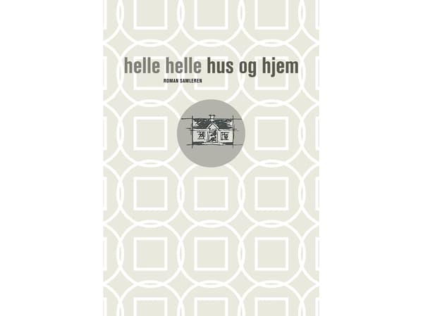 Hus og hjem | Helle Helle | Kieli: Tanska