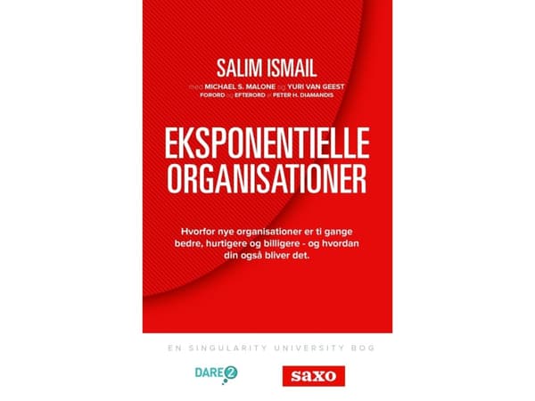 Eksponentiaaliset organisaatiot | Michael S. Malone | Kieli: Tanska