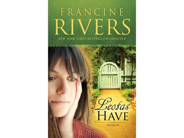 Leotas Have | Francine Rivers | Kieli: Tanska