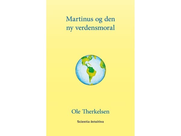 Martinus ja uusi maailmanmoraali | Ole Therkelsen | Kieli: Tanska