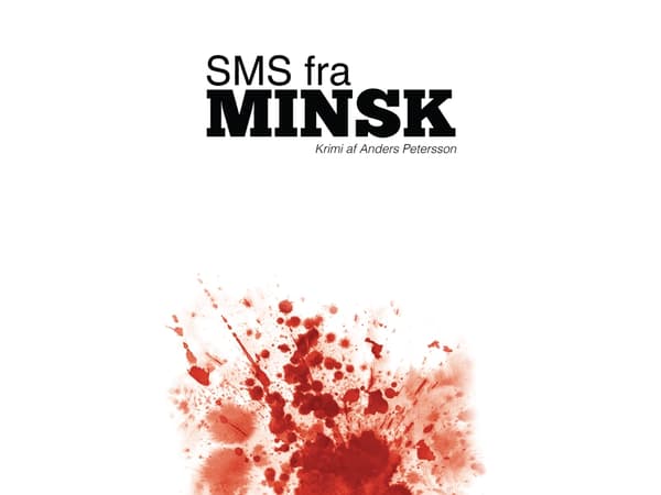 SMS fra Minsk | Anders Petersson | Kieli: Tanska