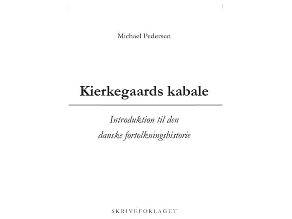 Kierkegaardin salaliitto | Michael Pedersen | Kieli: Tanska