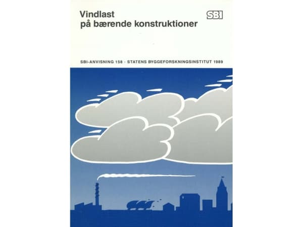 Anvisning 158: Vindlast på bærende konstruktioner | Claës Dyrbye | Språk: Danska