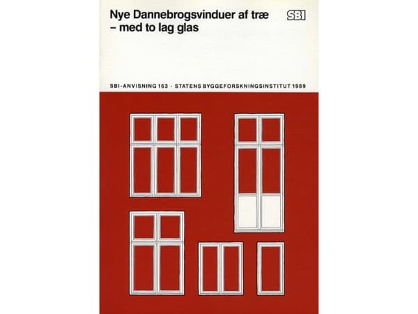 Nya Dannebrog-fönster i trä - med två lager glas | Klaus Blach, Børge Kjær och Hans Zachariassen | Språk: Danska