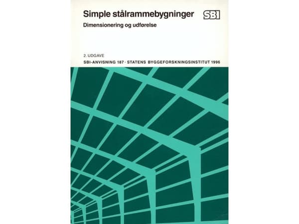 Yksinkertaiset teräsrunkoiset rakennukset | Jens Chr. Ellum | Kieli: Tanska