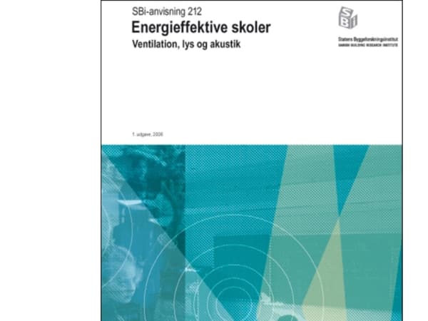 Anvisning 212: Energieffektive skoler | Kirsten Engelund Thomsen;Kjeld Johnsen | Språk: Danska