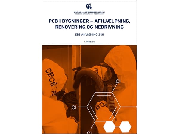 PCB-yhdisteet rakennuksissa - kunnostaminen, korjaaminen ja purkaminen | Helle Vibeke Andersen | Kieli: Tanska
