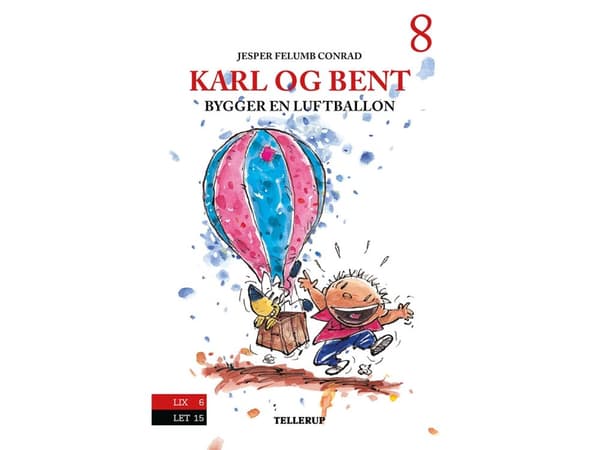 Karl ja Bent #8: Karl ja Bent rakentavat ilmapallon | Jesper Felumb Conrad | Kieli: Tanska