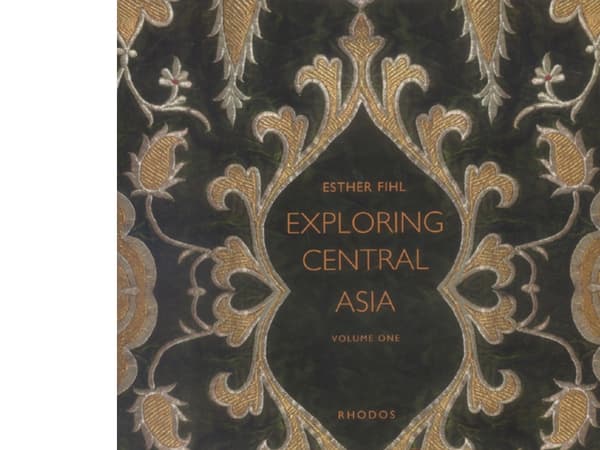 Exploring Central Asia, vol. I-II | Esther Fihl | Kieli: Englanti