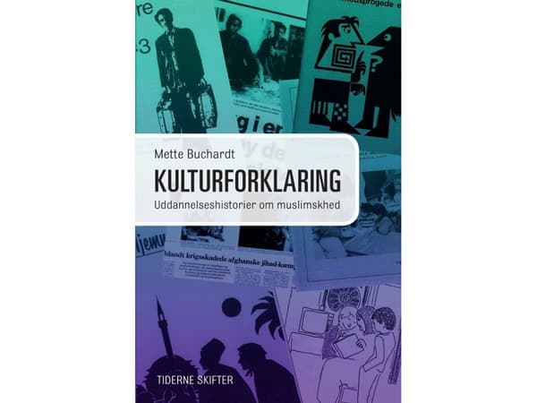 Kulttuurinen selitys | Mette Buchardt | Kieli: Tanska