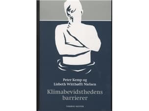 Klimabevidsthedens barrierer | Peter Kemp;Lisbeth Witthøfft Nielsen | Språk: Danska