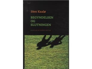 Begyndelsen og slutningen | Sten Kaalø | Språk: Danska
