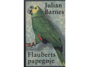 Flauberts papegøje | Julian Barnes | Språk: Danska