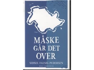 Måske går det over | Sidsel Falsig Pedersen | Språk: Dansk