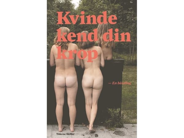 Kvinna känner din kropp | Tiderna förändras | Språk: Danska