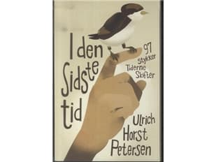 I den sidste tid | Ulrich Horst Petersen | Språk: Dansk
