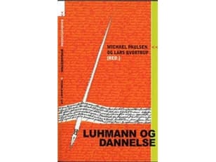 Luhmann og Dannelse | Lars Qvortrup &amp; Michael Paulsen | Kieli: Tanska
