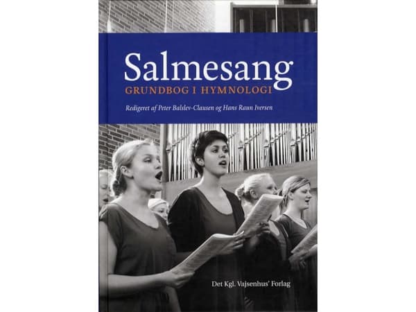 Hymnody - Basic Hymnology | Peter Balslev-Clausen ja Hans Raun Iversen et al. | Kieli: Tanska
