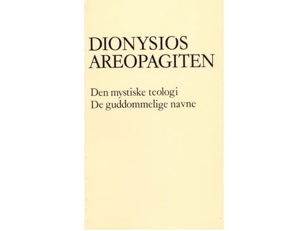 Mystinen teologia. Jumalalliset nimet | Kieli: Tanska