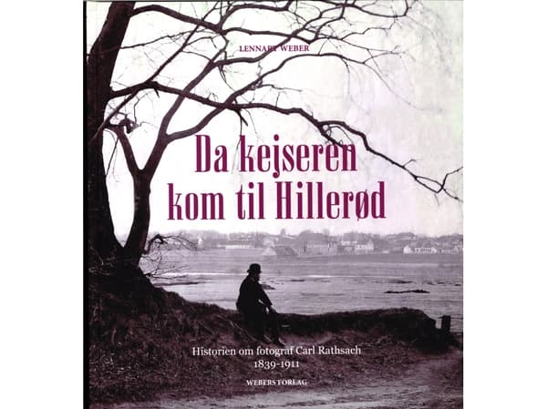 När kejsaren kom till Hillerød | Lennart Weber | Språk: Danska