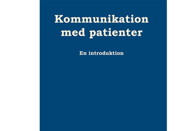 Viestintä potilaiden kanssa | Palle Carlsson, Jane Ege Møller | Kieli: Tanska