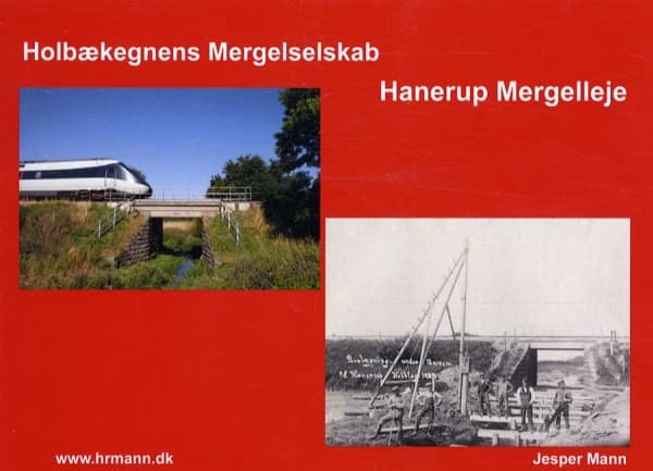 Holbækegnens Mergelselskab, Hannerup Mergelleje | Jesper Mann | Språk: Danska