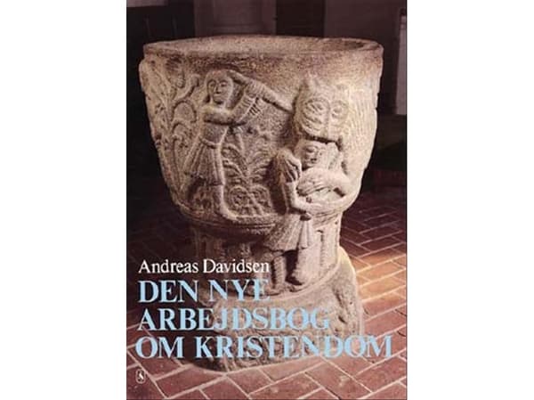 Uusi kristinuskon työkirja | Andreas Davidsen | Kieli: Tanska