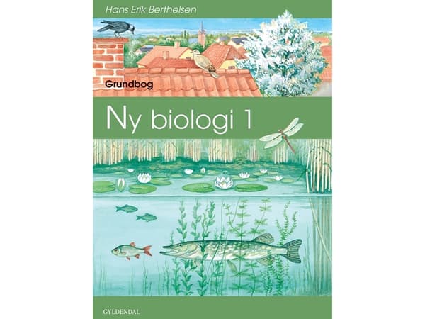 Ny biologi 1 | Hans Erik Berthelsen;Torben Gisselø | Kieli: Tanska