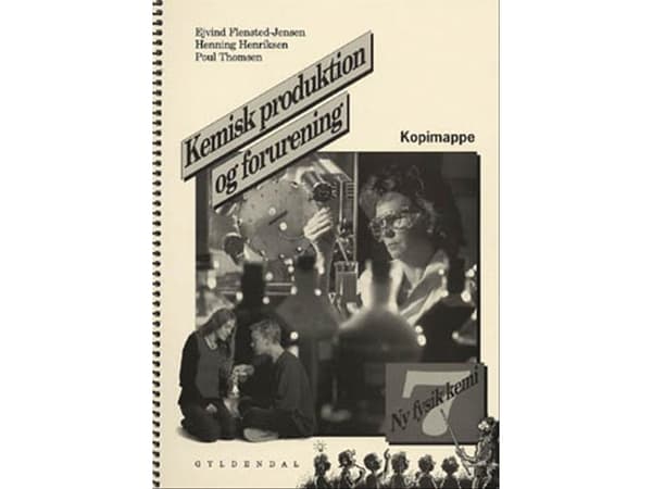 Uusi fysiikka/kemia 7. Kemiallinen tuotanto ja saastuminen | Henning Henriksen;Poul Thomsen;Ejvind Flensted-Jensen | Kieli: Tanska