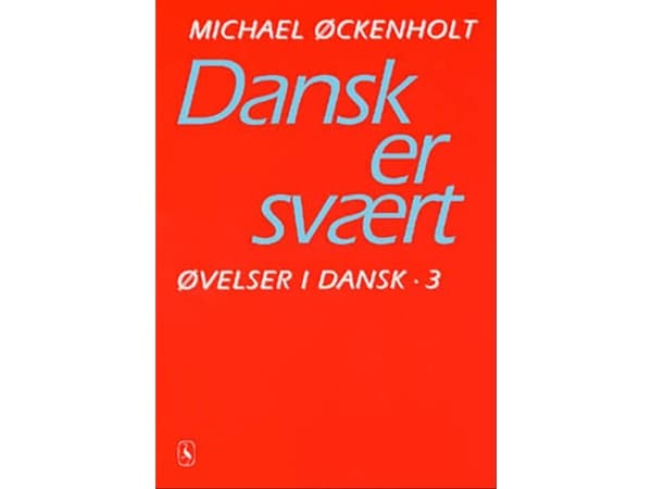 Dansk er svært | Michael Øckenholt | Språk: Danska