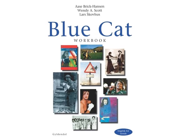 Blue Cat - engelsk for tiende | Wendy A. Scott;Lars Skovhus;Aase Brick-Hansen | Kieli: Tanska