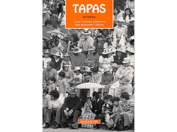Tapas | Inge Margrethe Clausen;Angel Carmona Zambrano | Språk: Danska