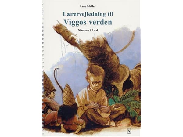 Opettajan opas Viggon maailmaan | Lene Møller | Kieli: Tanska