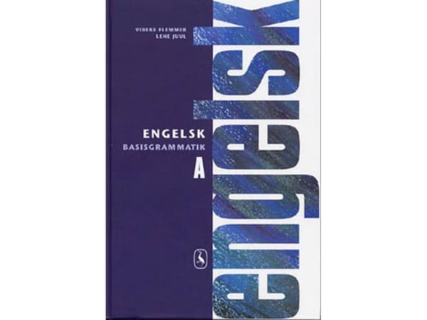 Englannin peruskielioppi A | Vibeke Flemmer;Lene Juul | Kieli: Tanska