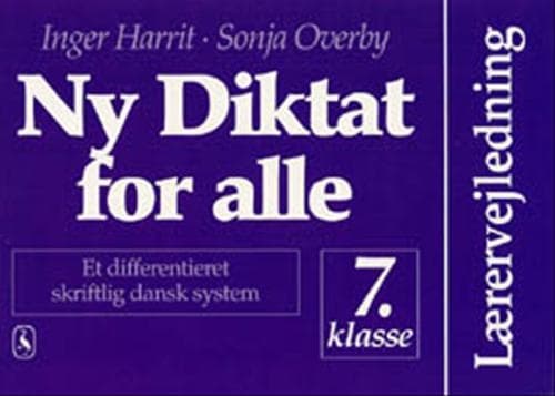 Uusi sanelu kaikille 7. luokan oppilaille | Sonja Overby;Inger Harrit | Kieli: Tanska