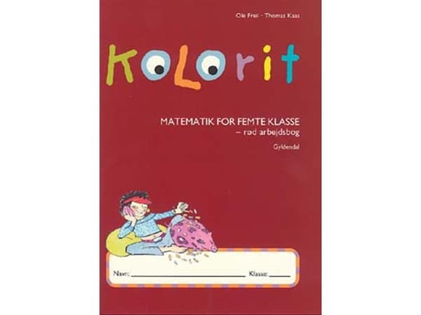 Kolorit 5. klasse, rød arbejdsbog | Thomas Kaas;Ole Freil | Språk: Dansk