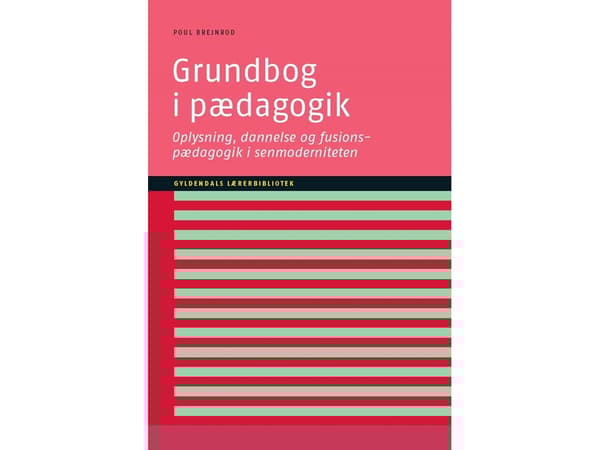 Grundläggande lärobok i pedagogik | Poul Brejnrod | Språk: Danska