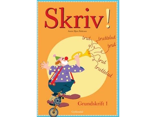 Kirjoita! Peruskäsikirjoitus 1 | Annie Hjort Pedersen | Kieli: Tanska