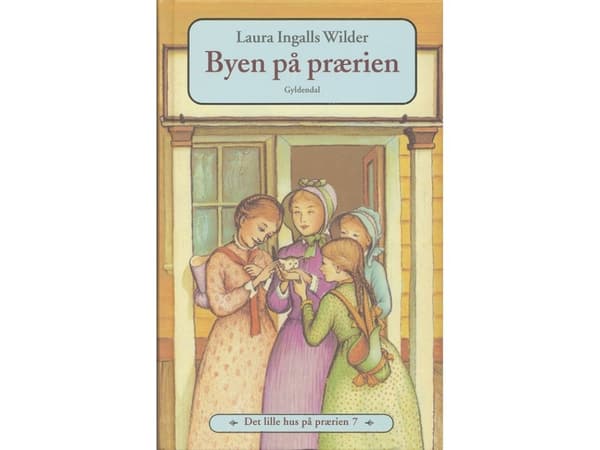 Det lille hus på prærien 7 - Byen på prærien | Laura Ingalls Wilder | Språk: Danska