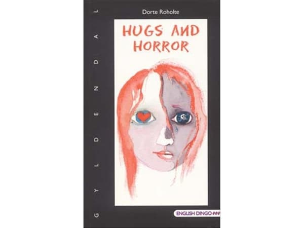 Hugs and horror | Dorte Roholte | Språk: Danska