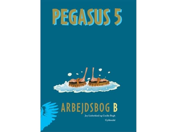 Pegasus 5. Arbetsbok B | Joy Lieberkind;Cecilie Bogh | Språk: Danska