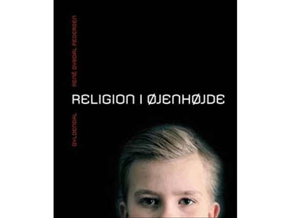 Uskonto silmien tasolla | Rene Dybdal Pedersen;Rene Dybdal et al. | Kieli: Tanska