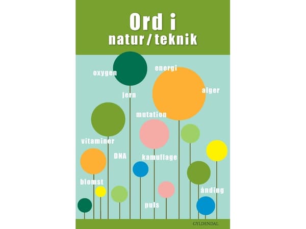 Ord i natur/teknik | Lone Skafte Jespersen;Mari-Ann Skovlund Jensen;Helle Houkjær | Språk: Dansk