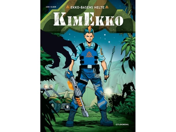 Ekko-tukikohdan sankarit - Kim Ekko | Jan Kjær Jensen | Kieli: Tanska