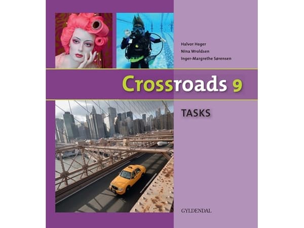 Crossroads 9 TASKS | Inger-Margrethe Sørensen | Kieli: Tanska