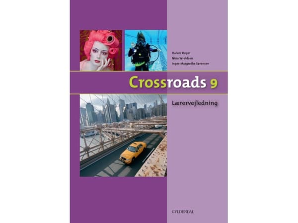 Crossroads 9 Opettajan opas | Inger-Margrethe Sørensen | Kieli: Tanska