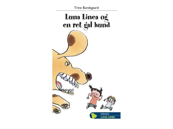 Luna Linea ja melko hullu koira | Trine Bundsgaard | Kieli: Tanska